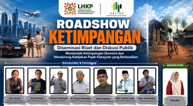 LHKP Muhammadiyah dan CELIOS Gelar Roadshow Ketimpangan, Ajak Publik Makassar Bedah Ketimpangan Ekonomi