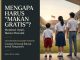 MENGAPA HARUS “MAKAN GRATIS”?